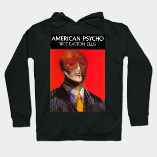 American Psycho by Bret Easton Ellis Hoodie